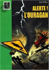 Livrenpoche : Alerte ! l'ouragan - Jack Dillon - Livre