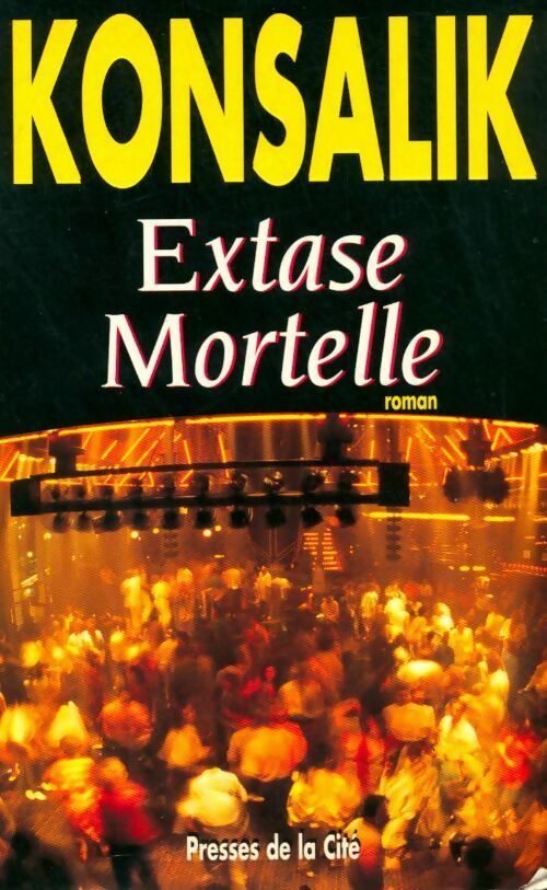 Livrenpoche : Extase mortelle - Heinz G. Konsalik - Livre