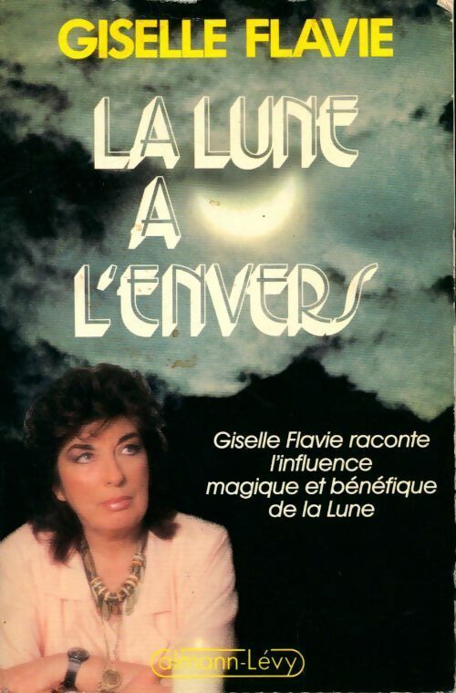 La lune à l'envers - Giselle Flavie -  Calmann-Lévy GF - Livre