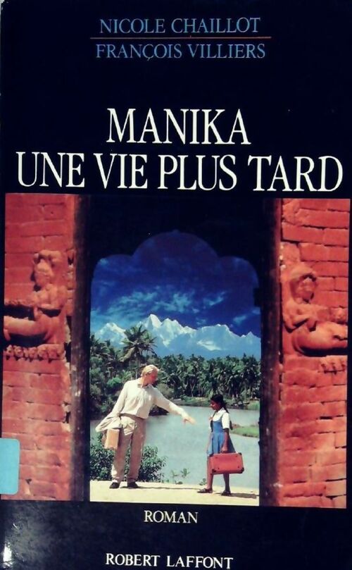 Livrenpoche : Manika une vie plus tard - Nicole Chaillot, François Villiers - Livre