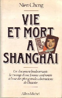 Livrenpoche : Vie et mort à Shanghaï - Nien Cheng - Livre