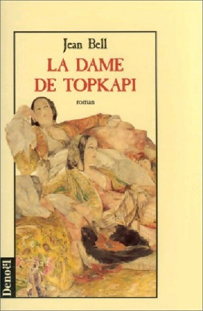 Livrenpoche : La dame de Topkapi - Jean Bell - Livre