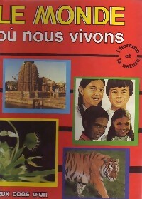 Livrenpoche : Le monde où nous vivons - Collectif - Livre