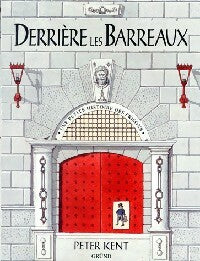 Livrenpoche : Derrière les barreaux - Peter Kent - Livre