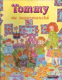 Tommy au supermarché - Inconnu -  Tournesol GF - Livre