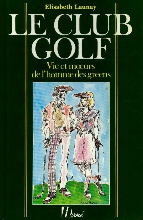 Le club golf - Elisabeth Launay -  Hermé GF - Livre