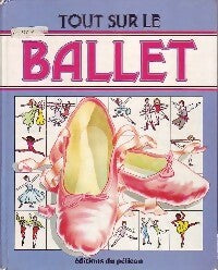 Livrenpoche : Tout sur le ballet - Annabel Thomas - Livre