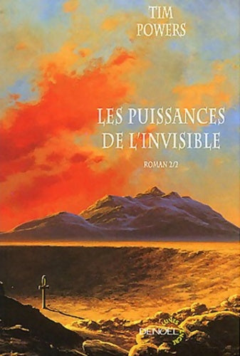 Livrenpoche : Les puissances de l'invisible Tome II - Tim Powers - Livre