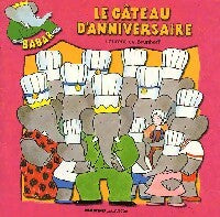 Livrenpoche : Le gâteau d'anniversaire - Laurent De Brunhoff - Livre