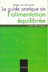Livrenpoche : Le guide pratique de la l'alimentation équilibrée - Jean-Pierre Ruasse - Livre