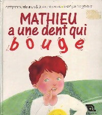 Livrenpoche : Mathieu a une dent qui bouge - Michelle André, Vincent Vernois - Livre