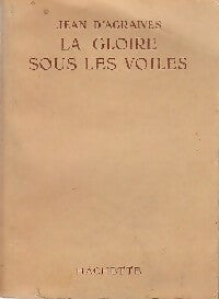 Livrenpoche : La gloire sous les voiles - Jean D'Agraives - Livre