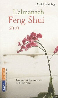 Livrenpoche : L'almanach Feng-Shui 2010 - Astrid Schilling - Livre
