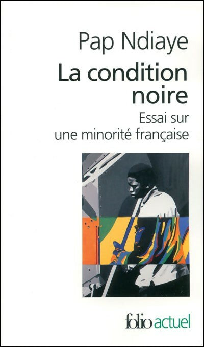 Livrenpoche : La condition noire - Pap Ndiaye - Livre