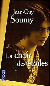 La chair des étoiles - Jean-Guy Soumy - Livre