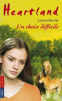 Livrenpoche : Heartland Tome XXXV : Un choix difficile - Lauren Brooke - Livre