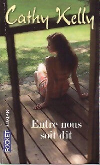 Livrenpoche : Entre nous soit dit - Cathy Kelly - Livre