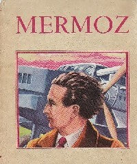 Livrenpoche : Mermoz - Claude Ache - Livre