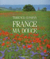 Livrenpoche : France ma douce - Terence Conran - Livre