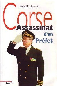 Livrenpoche : Corse, assassinat d'un préfet - Michel Codaccioni - Livre