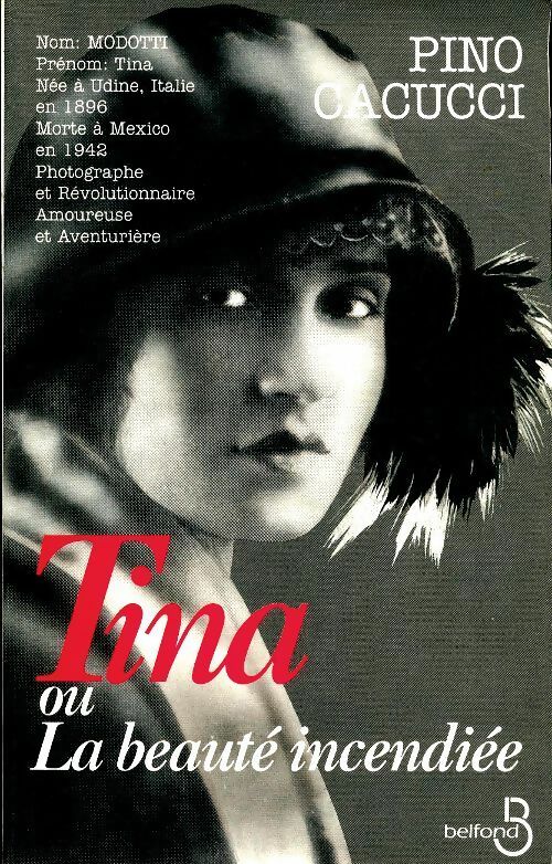 Livrenpoche : Tina ou la beauté incendiée - Pino Cacucci - Livre