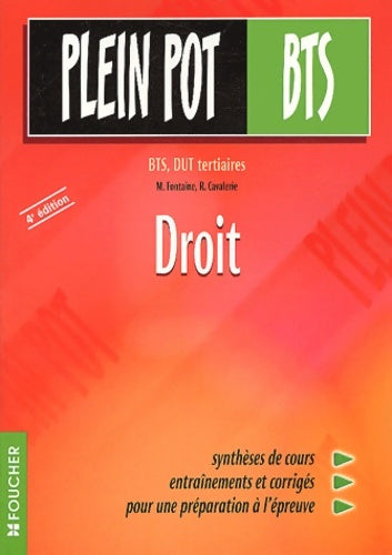 Droit, BTS tertiaire - M. Fontaine ; R. Cavalerie -  Plein Pot - Livre