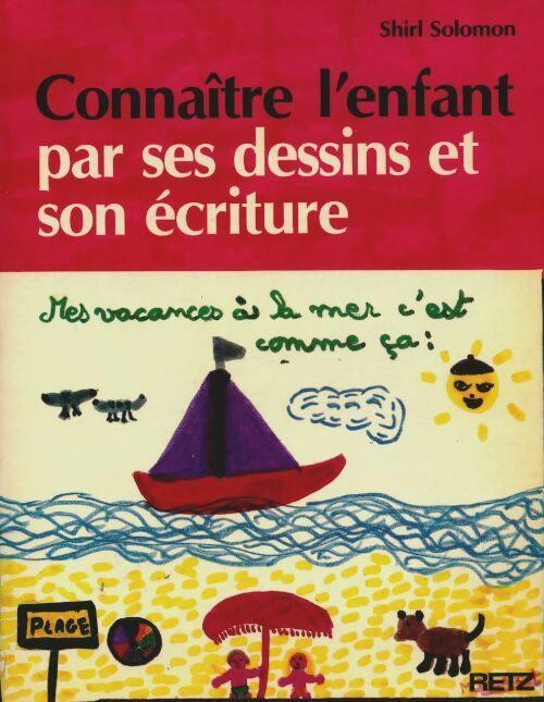 Livrenpoche : Connaître l'enfant pas ses dessins et son écriture - Shirl Solomon - Livre