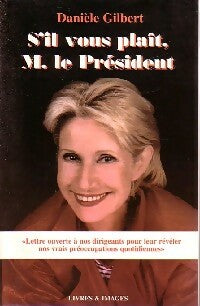 Livrenpoche : S'il vous plaît, M. Le Président - Danièle Gilbert - Livre