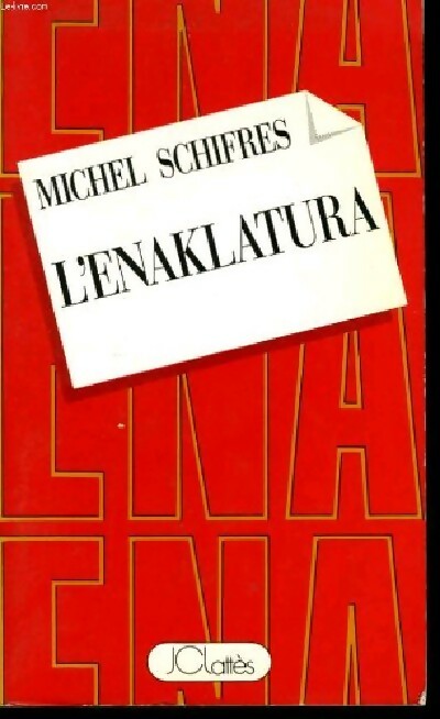 Livrenpoche : L'enaklatura - Michel Schifres - Livre