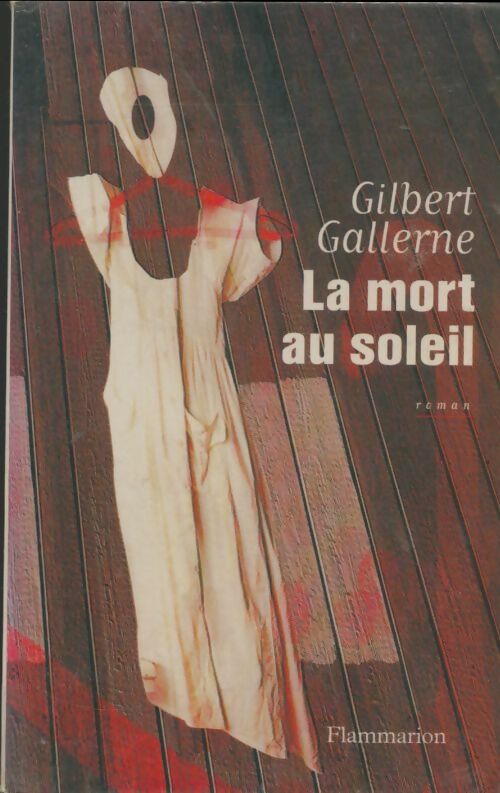 Livrenpoche : La mort au soleil - Gilbert Gallerne - Livre