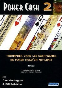 Livrenpoche : Poker cash Tome II - Dan Harrington, Bill Robertie - Livre
