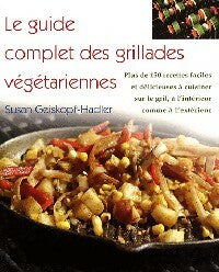 Livrenpoche : Le guide complet des grillades végétariennes - Susan Geiskopf-Hadler - Livre