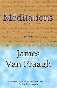 Livrenpoche : Méditations - James Van Praagh - Livre