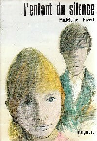 Livrenpoche : L'enfant du silence - Madeleine Hivert - Livre