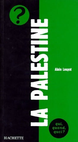 Livrenpoche : La Palestine - Alain Louyot - Livre
