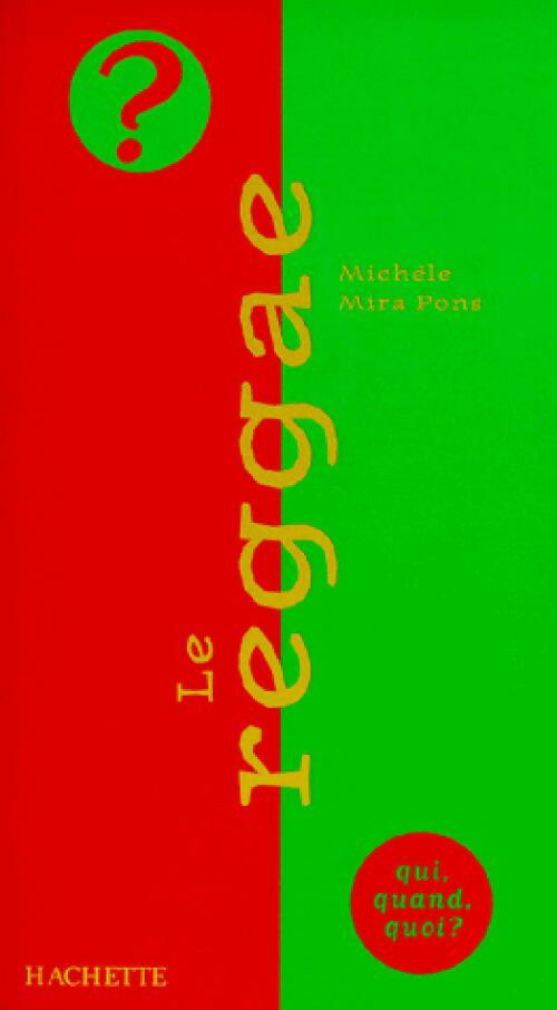 Livrenpoche : Le reggae - Michèle Mira-Pons - Livre