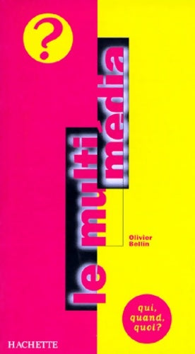 Livrenpoche : Le multimédia - Bellin-O - Livre