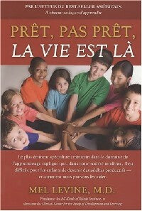 Livrenpoche : Prêt, pas prêt, la vie est là - Mel Levine - Livre