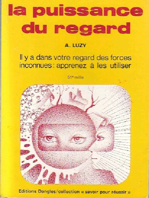 La puissance du regard - Antoine Luzy - Livre