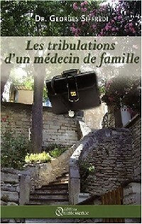 Livrenpoche : Les tribulations d'un médecin de famille - Georges Siffredi - Livre