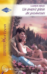 Livrenpoche : Un avenir plein de promesse - Elizabeth August - Livre