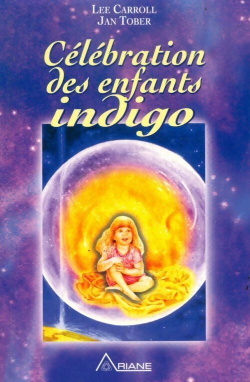 Livrenpoche : Célébration des enfants Indigo - Lee Carroll - Livre