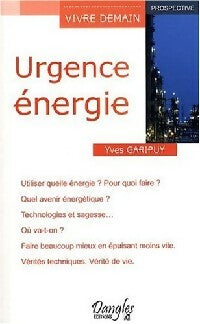 Urgence énergie - Yves Garipuy -  Vivre demain - Livre