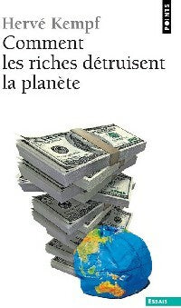 Livrenpoche : Comment les riches détruisent la planète - Hervé Kempf - Livre