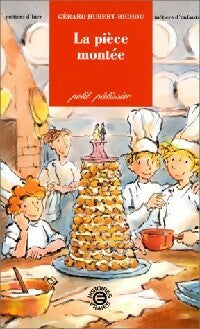 Livrenpoche : La pièce montée - Gérard Hubert-Richou - Livre