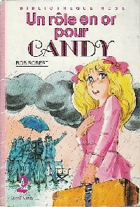 Livrenpoche : Un rôle en or pour Candy - Bob Robert - Livre