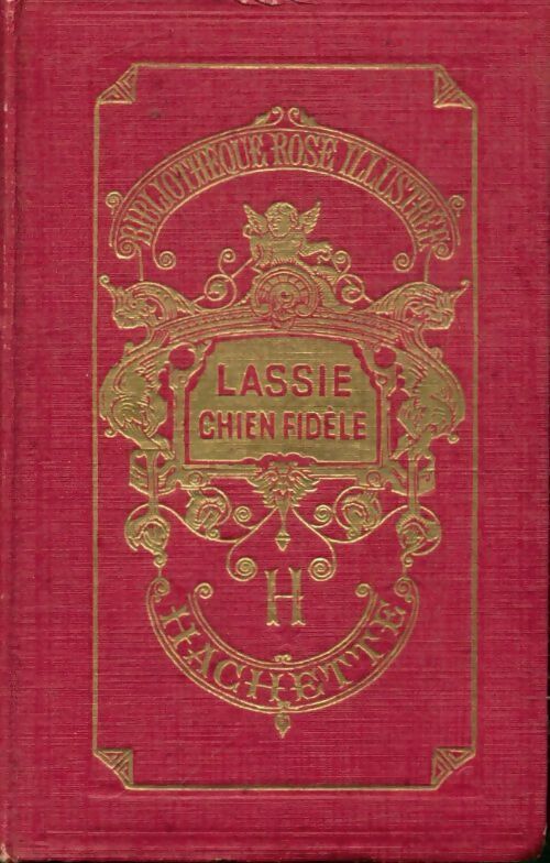 Lassie, chien fidèle - Eric Knight -  Bibliothèque rose illustrée - Livre
