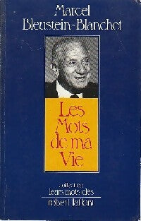 Livrenpoche : Les mots de ma vie - Marcel Bleustein-Blanchet - Livre