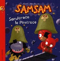 Livrenpoche : Samatroce le piratroce - Serge Bloch, Tanguy De Kermel - Livre