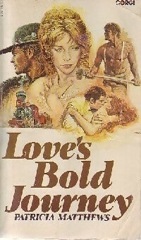 Love's bold journey - Patricia Matthews -  Corgi books - Livre
